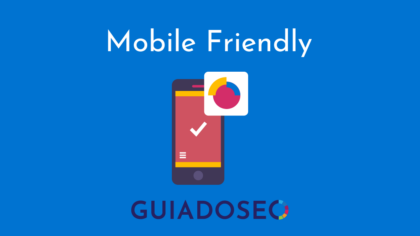 Mobile-Friendly e SEO (Search Engine Optimization)